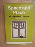 Space and place : the perspective of experience