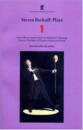 Collected Plays: "East","West","Greek","Sink the Belgrano!","Massage", "Lunch","The Bow of Ulysses","Sturm Und Drang" v.1: "East","West","Greek","Sink ... Bow of Ulysses","Sturm Und Drang" Vol 1