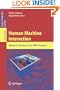 Human Machine Interaction: Research Results of the MMI Program (Lecture Notes in Computer Science / Programming and Software Engineering)