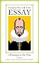 Essayists on the Essay: Montaigne to Our Time