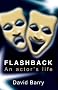 Flashback - An Actor's Life
