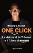 One click. La visione di Jeff Bezos e il futuro di Amazon