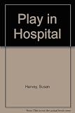 Play in hospital