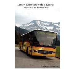 Learn German with a Story: Welcome to Switzerland