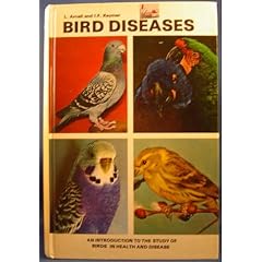 Bird Diseases an Introduction to the Study of Birds in Health and Disease by L. Arnall and I. F Keymer