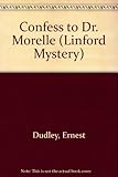 Confess to Dr. Morelle