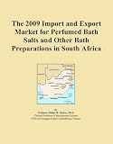 The 2009 Import and Export Market for Perfumed Bath Salts and Other Bath Preparations in South Africa