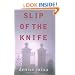 Slip of the Knife: A Novel