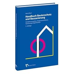 Handbuch Bautenschutz und Bausanierung: Schadensursachen, Diagnoseverfahren, Sanierungsm�glichkeiten