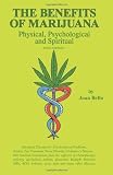 The Benefits of Marijuana: Physical, Psychological & Spiritual (Volume 3) 41LJ6ICfx2L. SL160 The Benefits of Marijuana: Physical, Psychological & Spiritual (Volume 3)