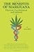 The Benefits of Marijuana: Physical, Psychological & Spiritual (Volume 3)