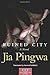 Ruined City: A Novel (Volume 5) (Chinese Literature Today Book Series)
