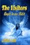 The Visitors, Angels in Our Midst