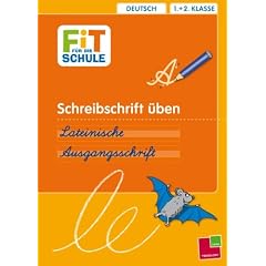 Schreibschrift �ben. Lateinische Ausgangsschrift: Deutsch 1.+2. Klasse