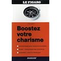 Boostez votre charisme
