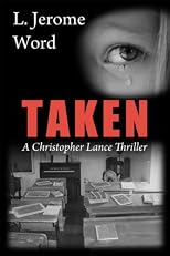 Taken: A Christopher Lance Thriller (Christopher Lance Thrillers #1)