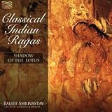 Music : Classical Indian Ragas: Shadow of the Lotus