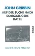 Auf der Suche nach Schr�dingers Katze: Quantenphysik und Wirklichkeit