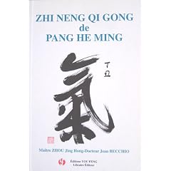 Zhi Neng Qigong de Pang He Ming. Le qigong de la sagesse