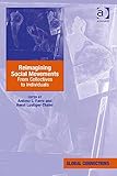 Reimagining social movements : from collectives to individuals