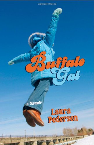 Buffalo Gal: A Memoir