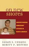 On New Shores: Understanding Immigrant Fathers in North America
