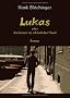 Lukas: oder Am besten ist, ich halt den Mund