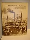 A Century on the Mississippi:  A History of the Memphis District U. S. Army Corps of Engineers 1876-1976