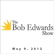 The Bob Edwards Show, John Robbins and Rodger Streitmatter, May 9, 2012 | [Bob Edwards]