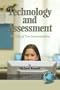 Technology And Assessment: The Tale of Two Interpretations (Research Methods for Educational Technology)