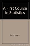 A first course in statistics