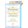 The Promise of Love, Sex, and Intimacy: How a Simple Breathing Practice Will Enrich Your Life Forever