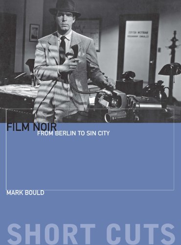 Film Noir: From Berlin to Sin City (Short Cuts)