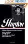 Zora Neale Hurston : Folklore, Memoirs, and Other Writings : Mules and Men, Tell My Horse, Dust Tracks on a Road, Selected Articles (The Library of America, 75)
