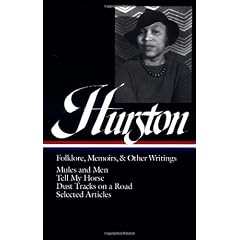 Hurston: Folklore, Memoirs, and Other Writings (Library of America)