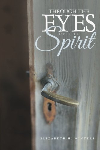 through the eyes of the spirit
