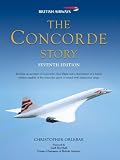 The Concorde Story: Seventh Edition (General Aviation)