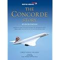 The Concorde Story: Seventh Edition (General Aviation)