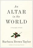 Altar in the World, An: A Geography of Faith