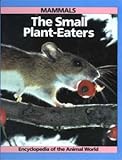 Mammals : the small plant-eaters