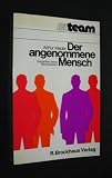 Kein Autor - Der angenommene Mensch. Gedanken eines Nervenarztes [Broschiert]