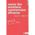 Mener des entretiens commerciaux efficaces gr�ce � la PNL