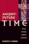 Ancient-Future Time: Forming Spirituality through the Christian Year