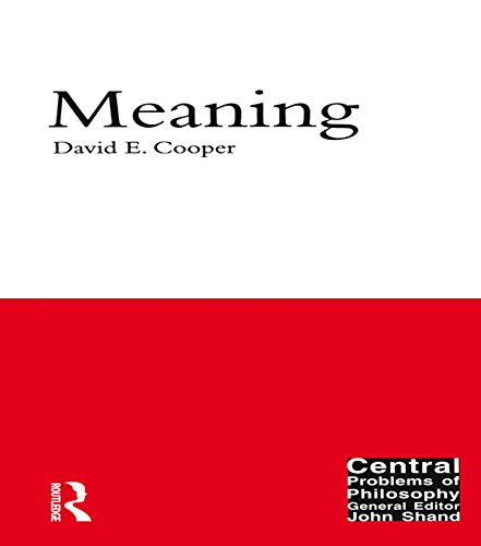 Meaning (Central Problems of Philosophy)