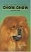 Chow Chows (Akc Rank, No 17) by Beverly Pisano