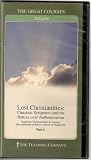 Lost Chrisianities: Christian Scriptures and the Battles over Authentication