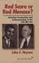 Red Scare or Red Menace?: American Communism and Anticommunism in the Cold War Era (American Ways Series)
