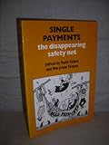 Single payments : the disappearing safety net