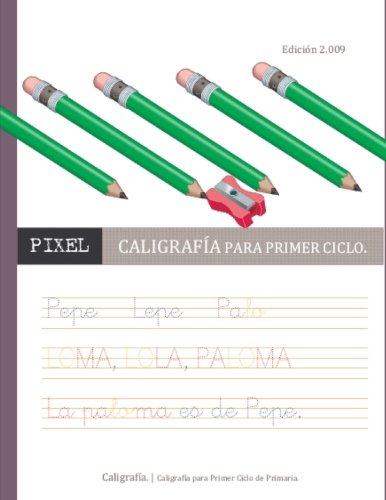 Caligrafía para Primer Ciclo. (Spanish Edition)