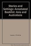 Stories and settings, Asia and Australasia : a handbook for teachers and librarians